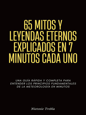 cover image of 65 Mitos y Leyendas Eternos Explicados en 7 Minutos Cada Uno